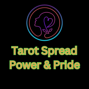 Pride & Power Tarot Spread